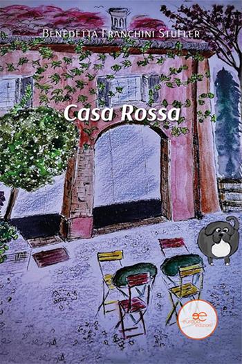 Casa rossa - Benedetta Franchini Stufler - Libro Europa Edizioni 2025, Edificare universi | Libraccio.it