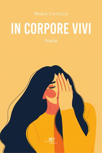 In corpore vivi - Maria Civitillo - Libro Europa Edizioni 2025, Tracciare spazi | Libraccio.it