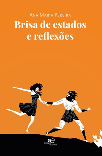 Brisa de estados e reflexões - Ana Maria Pereira - Libro Europa Edizioni 2025, Tracciare spazi | Libraccio.it