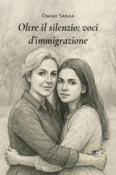 Oltre il silenzio: voci d'immigrazione