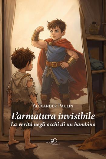 L'armatura invisibile - Alex Paulin - Libro Europa Edizioni 2026, Chronos. Autobiografie di cittadini | Libraccio.it