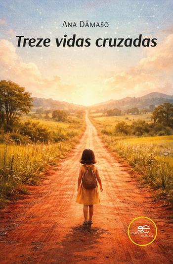 Treze vidas cruzadas - Ana Dâmaso - Libro Europa Edizioni 2026, Fare Mondi | Libraccio.it