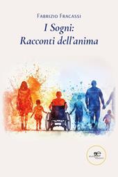 I sogni: racconti dell'anima