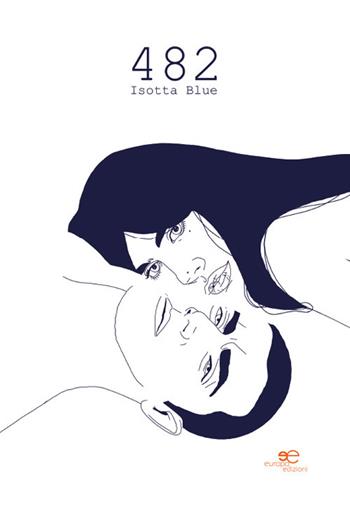 482 - Isotta Blue - Libro Europa Edizioni 2026, Edificare universi | Libraccio.it