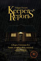 Keepers’ reports. A bogey Christmas eve. Natale, terapia e altre catastrofi soprannaturali