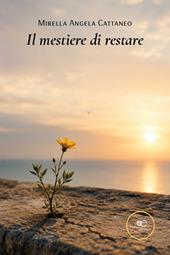 Il mestiere di restare