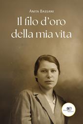 Il filo d'oro della mia vita