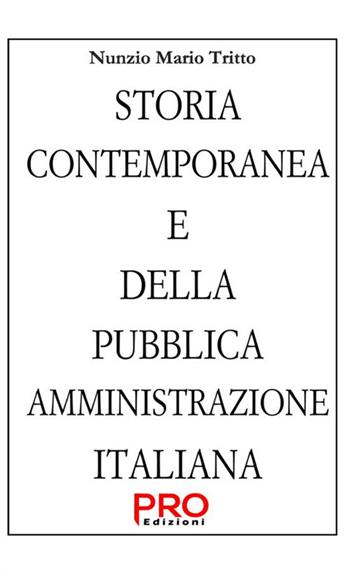 Storia contemporanea e della Pubblica Amministrazione italiana - Nunzio Mario Tritto - Libro StreetLib 2020 | Libraccio.it