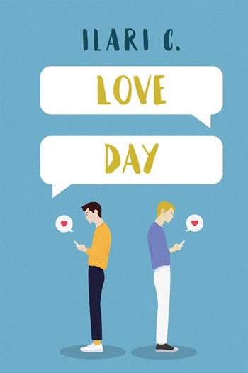 Love day. Il coraggio di scegliere - Ilari C. - Libro StreetLib 2020 | Libraccio.it