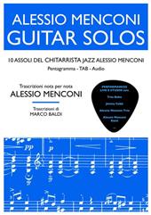 Guitar solos. 10 assoli del chitarrista jazz Alessio Menconi