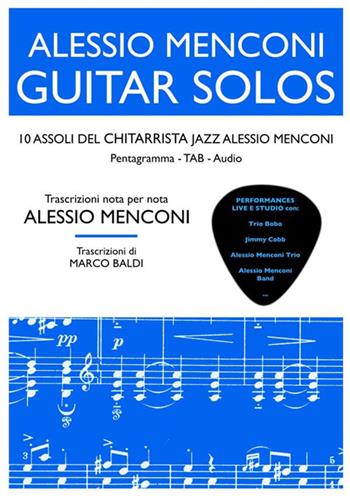 Guitar solos. 10 assoli del chitarrista jazz Alessio Menconi - Alessio Menconi - Libro StreetLib 2020 | Libraccio.it