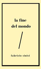 La fine del mondo