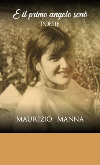E il primo angelo sonò - Maurizio Manna - Libro StreetLib 2020 | Libraccio.it