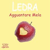 Libraccio Agguantare Mela (audiolibro)