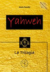 Yahweh. La trilogia