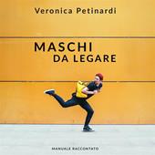 Libraccio Maschi da legare (audiolibro)