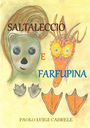 Saltaleccio e Farfupina - Paolo Luigi Cabrele - Libro StreetLib 2020 | Libraccio.it