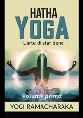 Hatha yoga. Vol. 1