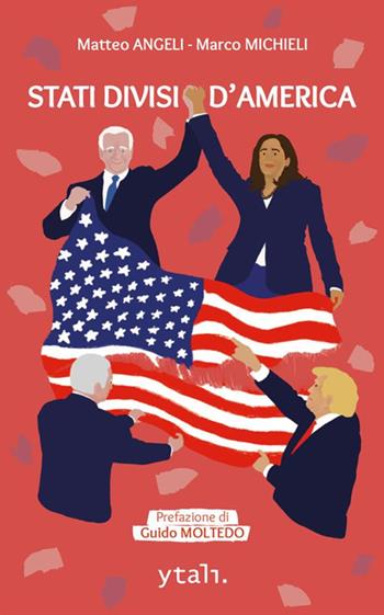 Stati divisi d'America - Matteo Angeli, Marco Michieli - Libro StreetLib 2021 | Libraccio.it