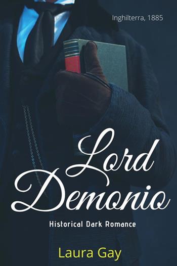Lord Demonio - Laura Gay - Libro StreetLib 2021 | Libraccio.it