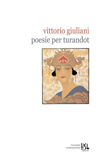 Poesie per Turandot - Vittorio Giuliani - Libro StreetLib 2021 | Libraccio.it