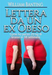 Lettera da un ex obeso. Come ho perso 20 kg di grasso in 38 settimane