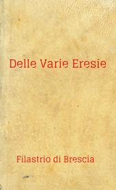 Delle varie eresie. Diversarum Hereseon Liber