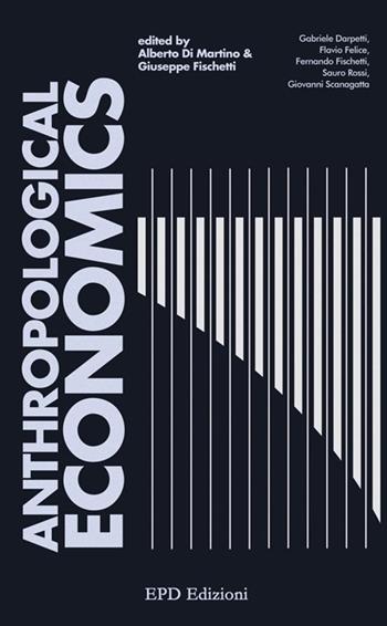Anthropological economics  - Libro StreetLib 2021 | Libraccio.it