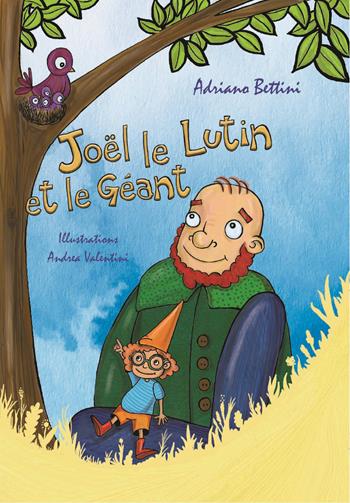 Joel le Lutin et le Geant. Ediz. illustrata - Adriano Bettini - Libro Youcanprint 2020 | Libraccio.it