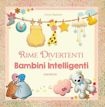 Rime divertenti per bambini intelligenti. Emozioni - Anya Sødern - Libro Youcanprint 2020 | Libraccio.it