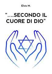 «... secondo il cuore di Dio»