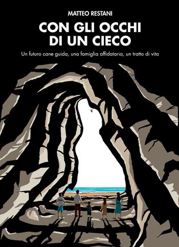 Con gli occhi di un cieco - Matteo Restani - Libro Youcanprint 2020 | Libraccio.it
