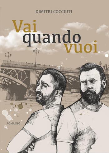 Vai quando vuoi - Dimitri Cocciuti - Libro Youcanprint 2020 | Libraccio.it