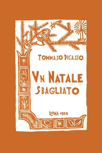 Un Natale sbagliato - Tommaso Picasso - Libro Youcanprint 2020 | Libraccio.it