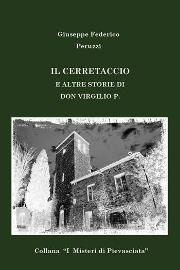 Il Cerretaccio e altre storie di don Virgilio P. - Giuseppe Federico Peruzzi - Libro Youcanprint 2020 | Libraccio.it