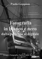 Fotografia in bianco e nero dalla pellicola al digitale