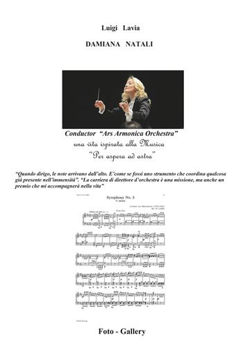 Damiana Natali. Conductor «Ars Armonica Orchestra». Una vita ispirata alla musica - Luigi Lavia - Libro Youcanprint 2020 | Libraccio.it