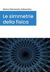 Le simmetrie della fisica