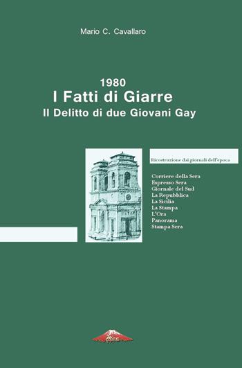 1980. I fatti di Giarre. Il delitto di due giovani gay - Mario C. Cavallaro - Libro Youcanprint 2020 | Libraccio.it
