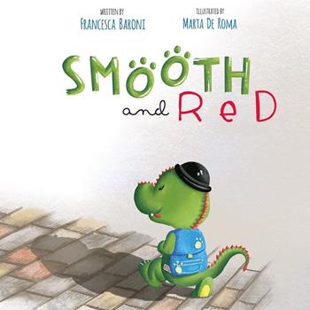 Smooth and red - Francesca Baroni - Libro Youcanprint 2020 | Libraccio.it