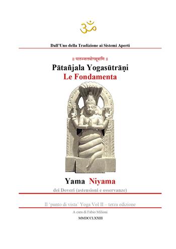 Yogasutra di Patanjali. Le fondamenta: Yama e Niyama - Fabio Milioni - Libro Youcanprint 2020 | Libraccio.it