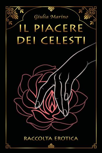Il piacere dei celesti - Giulia Marino - Libro Youcanprint 2020 | Libraccio.it