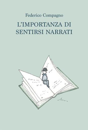 L' importanza di sentirsi narrati - Federico Compagno - Libro Youcanprint 2021 | Libraccio.it
