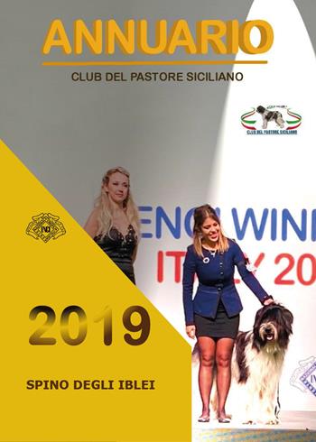 Spino degli Iblei. Annuario 2019. Club del Pastore Siciliano  - Libro Youcanprint 2020 | Libraccio.it