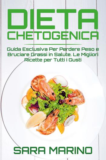 Dieta chetogenica - Sara Marino - Libro Youcanprint 2020 | Libraccio.it