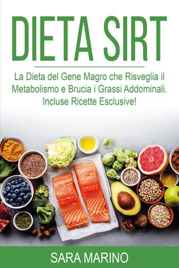 Dieta Sirt - Sara Marino - Libro Youcanprint 2020 | Libraccio.it