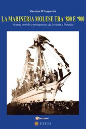 La marineria molese tra '800 e '900. Vicende storiche e protagonisti: da Lavànda a Punénda