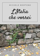 L' Italia che vorrei