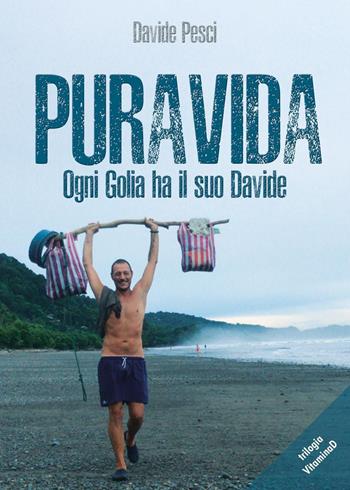 Puravida. Ogni Golia ha il suo Davide - Davide Pesci - Libro Youcanprint 2022 | Libraccio.it
