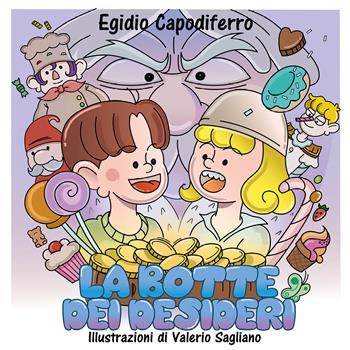 La botte dei desideri - Egidio Capodiferro - Libro Youcanprint 2021 | Libraccio.it
